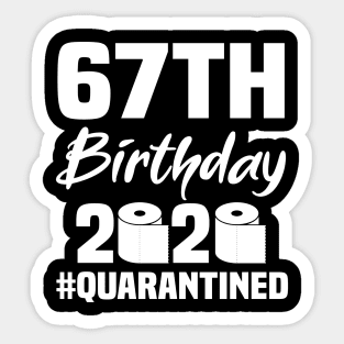 67th Birthday 2020 Quarantined Sticker